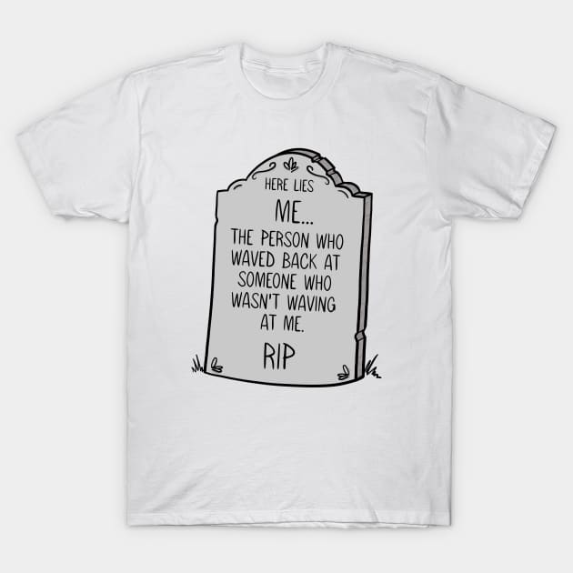 I'm Dead Joke - Waved Back T-Shirt by Crystal Ro